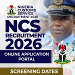 Nigeria Customs Service (NCS) Recruitment 2026: Online Application Portal & Screening Dates Nigeria Customs Service (NCS) Recruitment 2026: Online Application Portal & Screening Dates